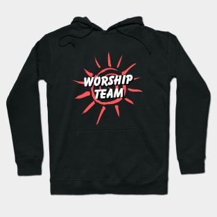 Worship Team | Christian Hoodie
